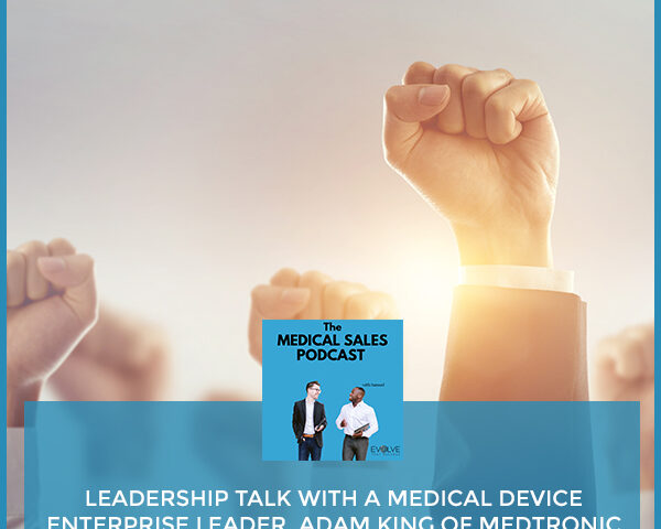 MSP 22 | Medical Device Enterprise Leader