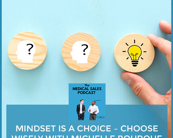 MSP 34 | Mindset Is A Choice