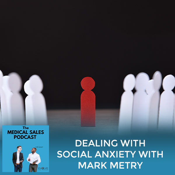 Dealing With Social Anxiety With Mark Metry