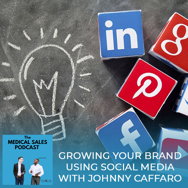 Growing Your Brand Using Social Media With Johnny Caffaro