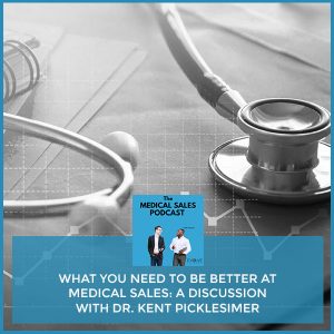 MSP 76 Dr. Kent Picklesimer | Better Medical Sales