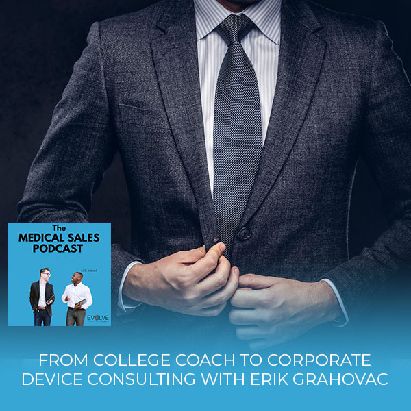 From College Coach To Corporate Device Consulting With Erik Grahovac