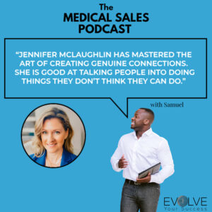 Medical Sales Podcast | Jennifer McLaughlin | Surgical Tech Sales
