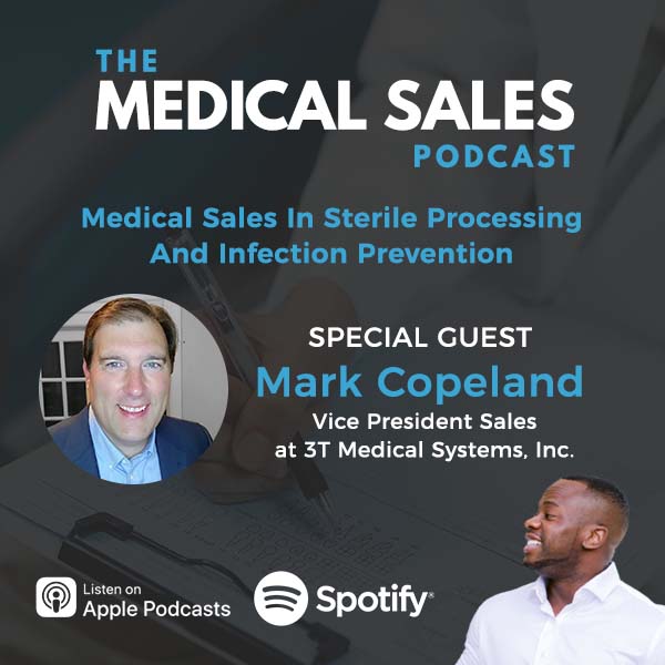 Medical Sales In Sterile Processing And Infection Prevention With Mark Copeland