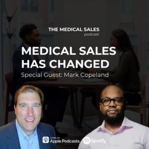 PODCAST COVER - Evolve Your Success - Evolve Your Success Podcast cover for 'Medical Sales Has Changed' featuring two hosts at a table with guest Mark Copeland; Apple Podcasts and Spotify icons at bottom.
