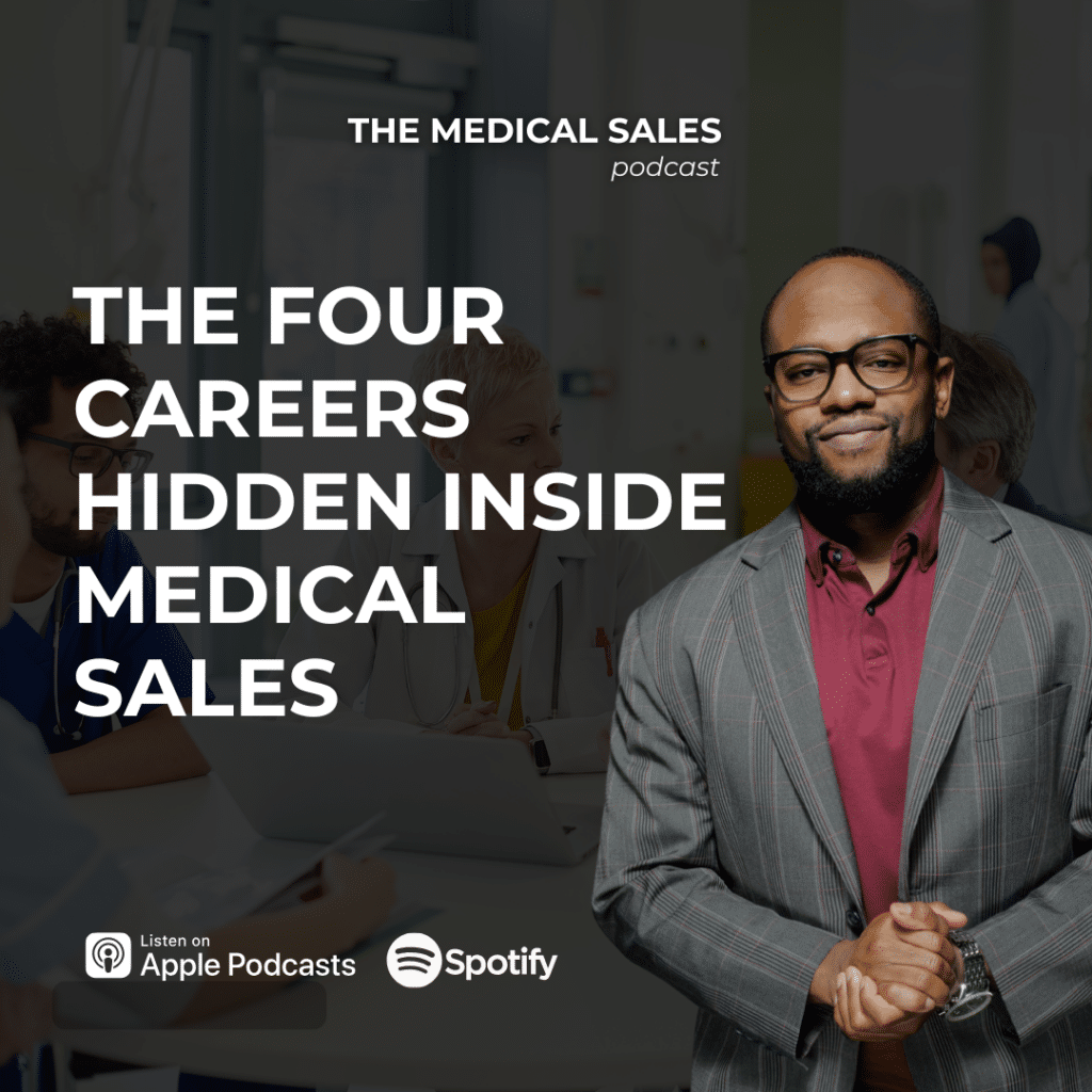 Podcast cover for The Four Careers Hidden Inside Medical Sales, featuring a man in a blazer in the foreground with bold white text across the image.